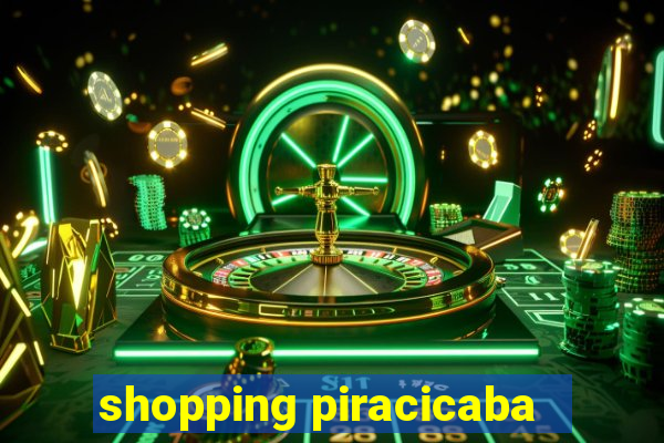 shopping piracicaba - brmalls